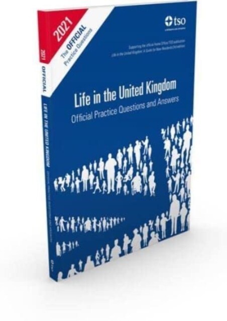 Life in the United Kingdom : official practice questions and answers (Paperback, 2021 ed)