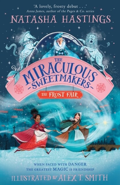 The Miraculous Sweetmakers: The Frost Fair (Paperback)