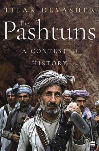 The Pashtuns : A Contested History (Hardcover)