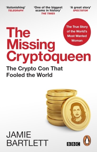 The Missing Cryptoqueen : The Crypto Con That Fooled the World (Paperback)
