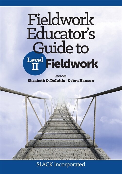 Fieldwork Educators Guide to Level II Fieldwork (Paperback)