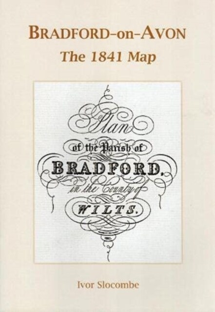 BRADFORD-ON-AVON : The 1841 Map (Paperback)