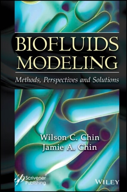 Biofluids Modeling: Methods, Perspectives, and Solutions (Hardcover)