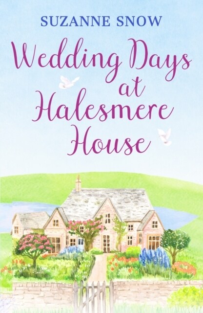 Wedding Days at Halesmere House : A heartwarming feel-good romance (Paperback)