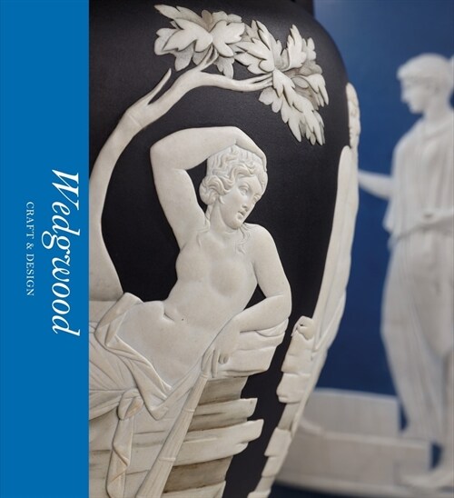 Wedgwood: Craft & Design (Victoria and Albert Museum) (Hardcover)