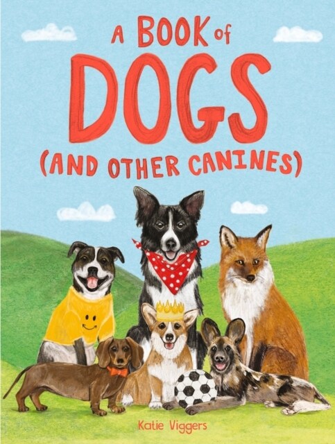 A Book of Dogs (and other canines) (Hardcover)