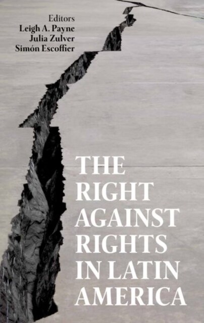 The Right Against Rights in Latin America (Hardcover)