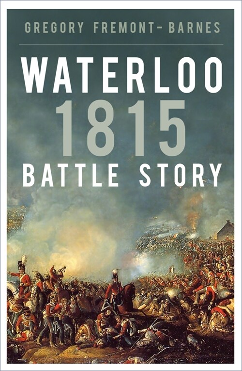 Waterloo 1815 : Battle Story (Paperback)