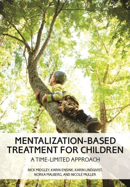 Mentalization-Based Treatment for Children: A Time-Limited Approach (Paperback)