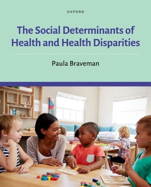 The Social Determinants of Health and Health Disparities (Hardcover)