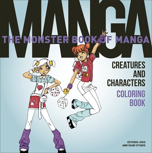 The Monster Book of Manga Creatures and Characters Coloring Book (Paperback)