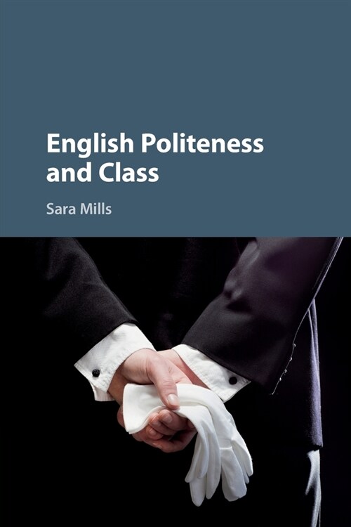 English Politeness and Class (Paperback)