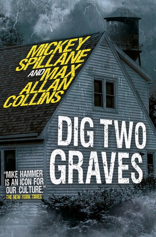 Mike Hammer - Dig Two Graves : Dig Two Graves (Hardcover)