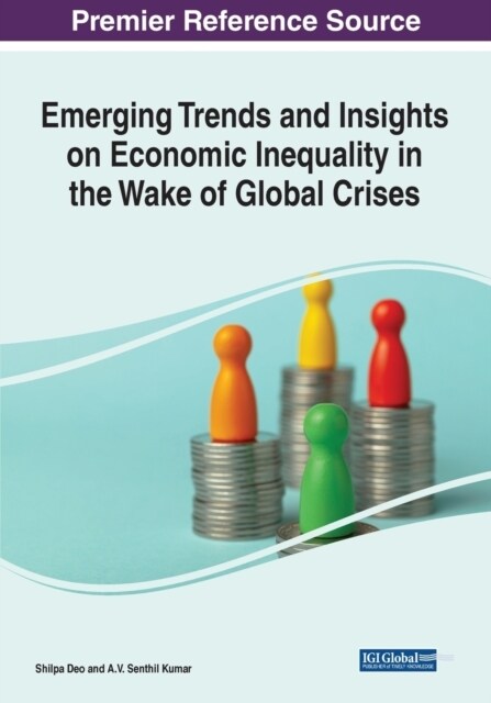 Emerging Trends and Insights on Economic Inequality in the Wake of Global Crises (Paperback)