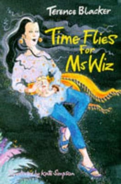 TIME FLIES FOR MS WIZ (Paperback)