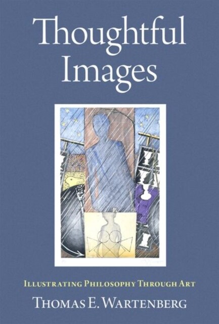 Thoughtful Images: Illustrating Philosophy Through Art (Hardcover)