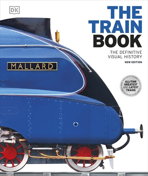 The Train Book : The Definitive Visual History (Hardcover, 2 ed)