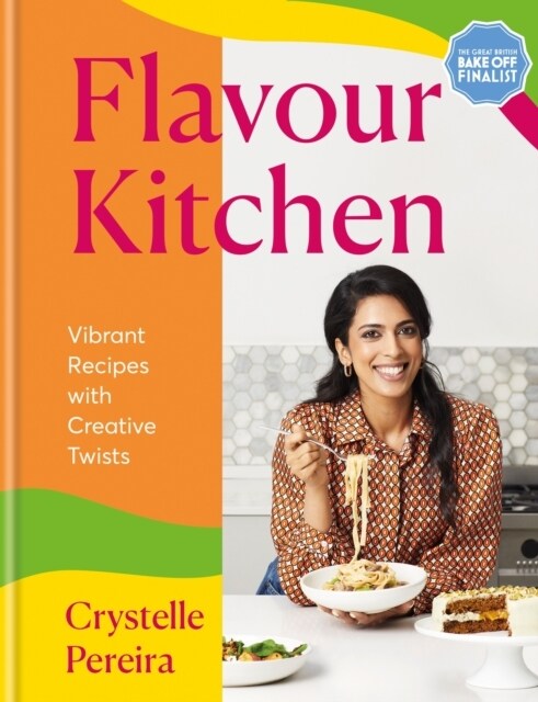 Flavour Kitchen : Vibrant Recipes with Creative Twists (Hardcover)