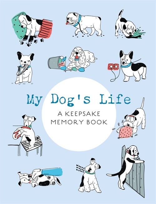 My Dogs Life: A Keepsake Memory Book (Paperback)