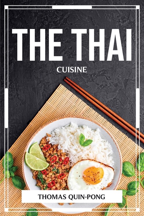 The Thai Cuisine (Paperback)