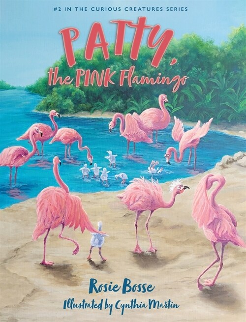 Patty, the PINK Flamingo (Hardcover)