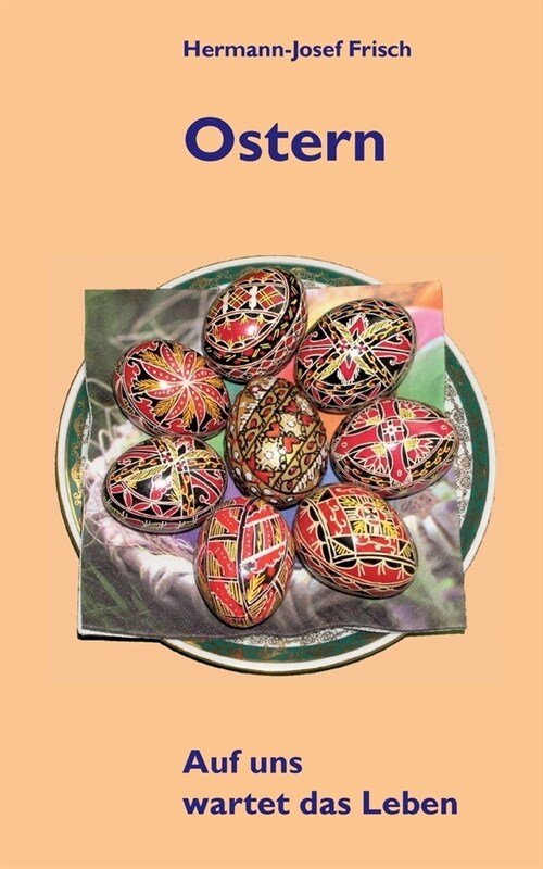 Ostern: Auf uns wartet das Leben (Paperback)