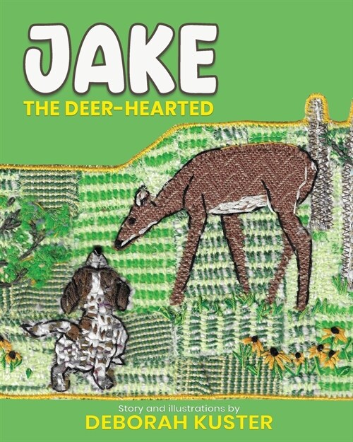 Jake the Deer-Hearted (Paperback)