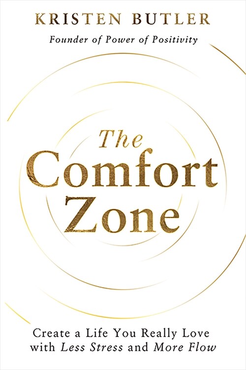 [중고] The Comfort Zone: Create a Life You Really Love with Less Stress and More Flow (Hardcover)