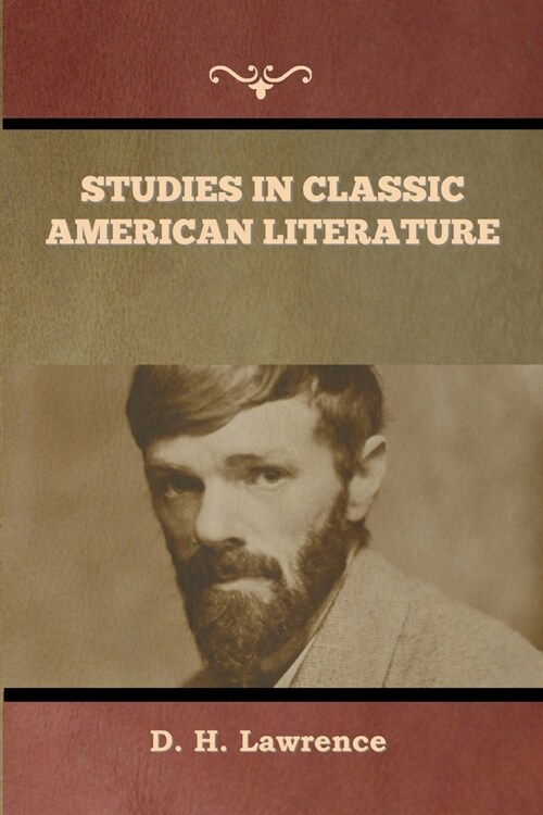 Studies in Classic American Literature (Paperback)