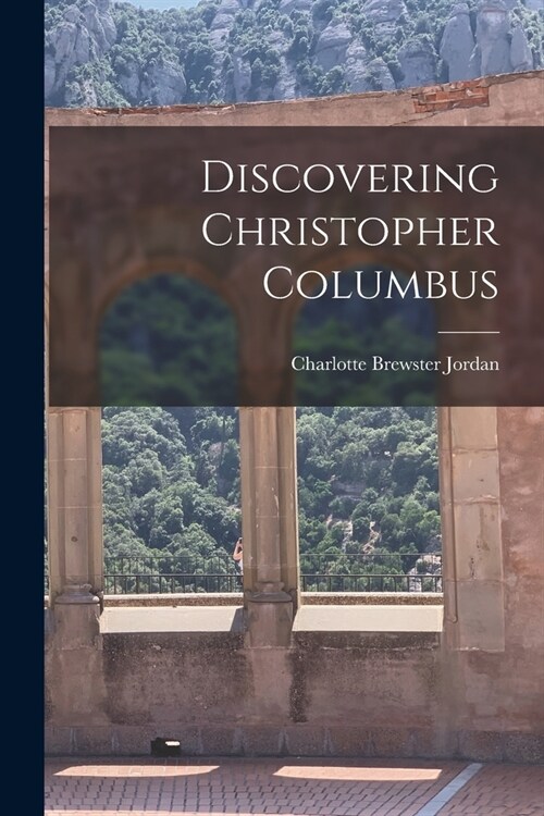 Discovering Christopher Columbus (Paperback)