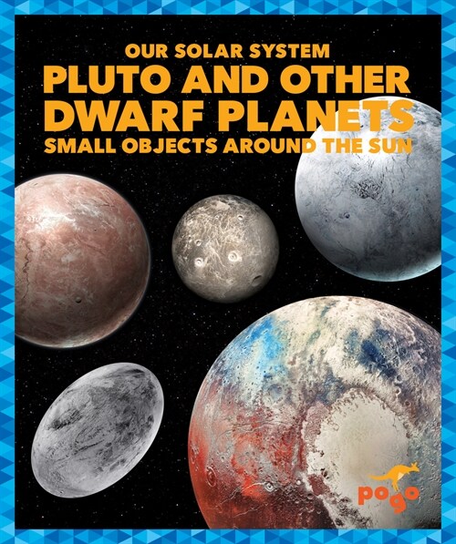 Pluto and Other Dwarf Planets: Small Objects Around the Sun (Paperback)
