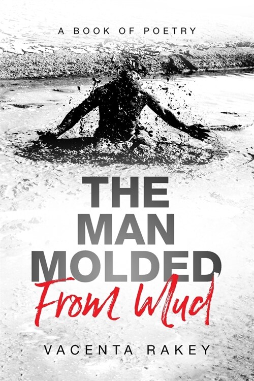 The Man Molded From Mud (Paperback)