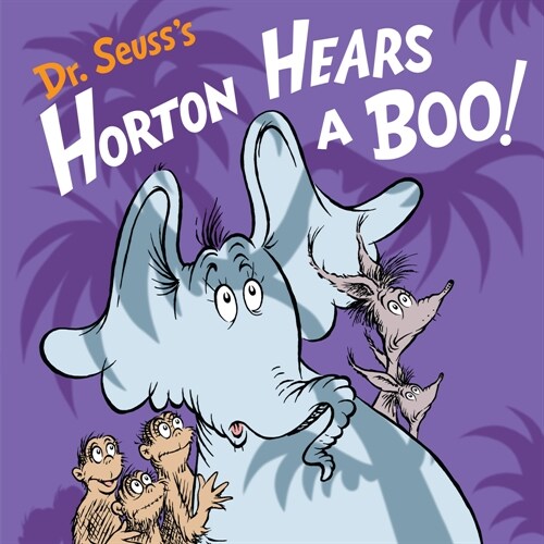 Dr. Seusss Horton Hears a Boo!: A Spooky Story for Kids and Toddlers (Library Binding)