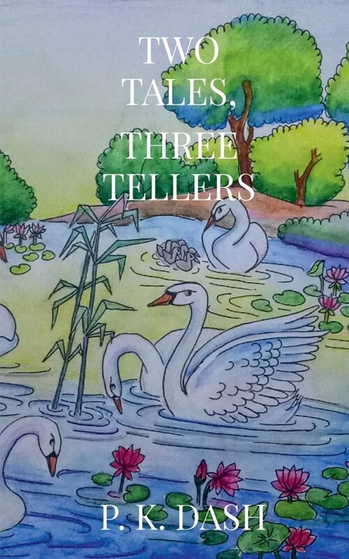 Two Tales, Three Tellers (Paperback)