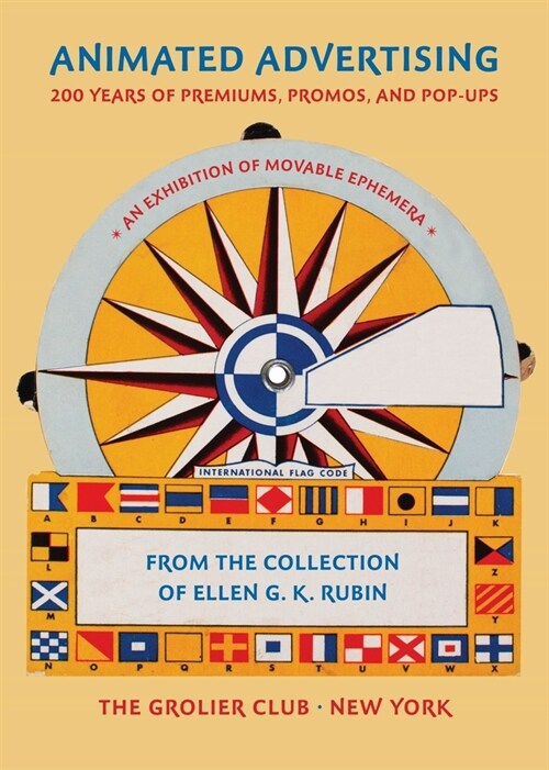 Animated Advertising: 200 Years of Premiums, Promos, and Pop-Ups, from the Collection of Ellen G. K. Rubin (Paperback)