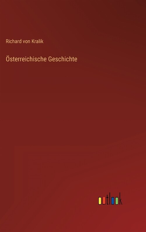 ?terreichische Geschichte (Hardcover)