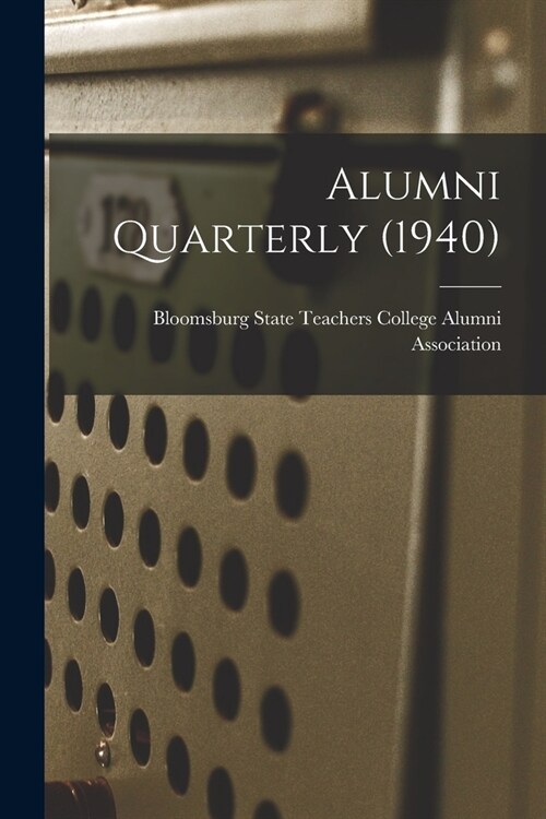 Alumni Quarterly (1940) (Paperback)