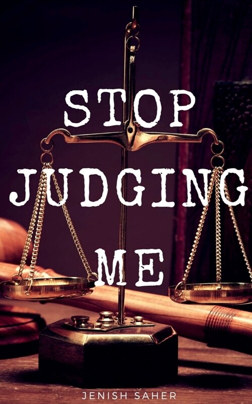 Stop Judging Me (Paperback)
