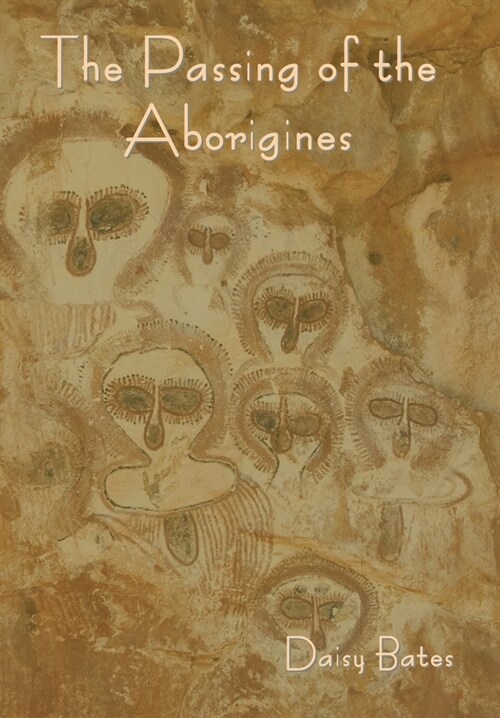 The Passing of the Aborigines (Hardcover)