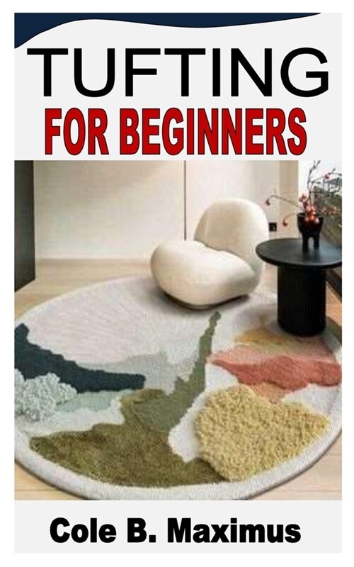 Tufting for Beginners (Paperback)