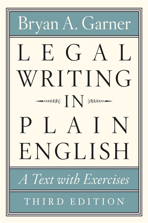 Legal Writing in Plain English, Third Edition: A Text with Exercises (Paperback, 3 ed)