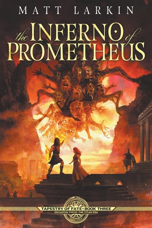 The Inferno of Prometheus: Eschaton Cycle (Paperback)