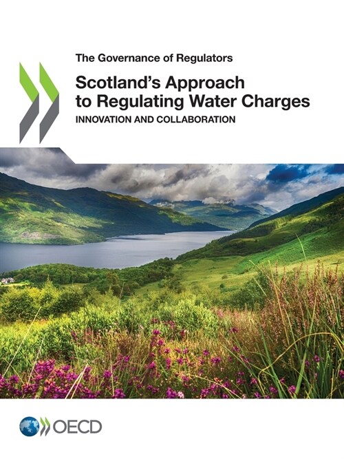Scotlands Approach to Regulating Water Charges (Paperback)