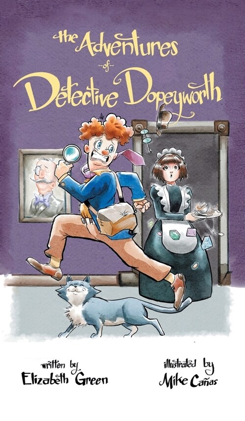 The Adventures of Detective Dopeyworth (Hardcover)