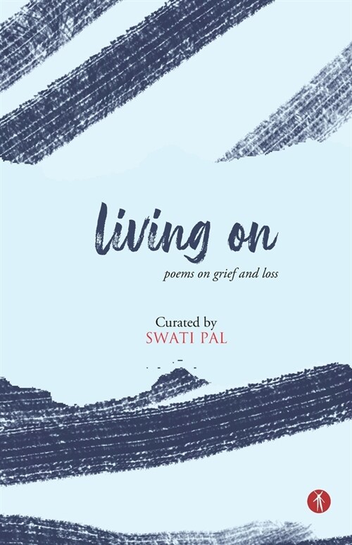 Living On: poems on grief and loss (Paperback)