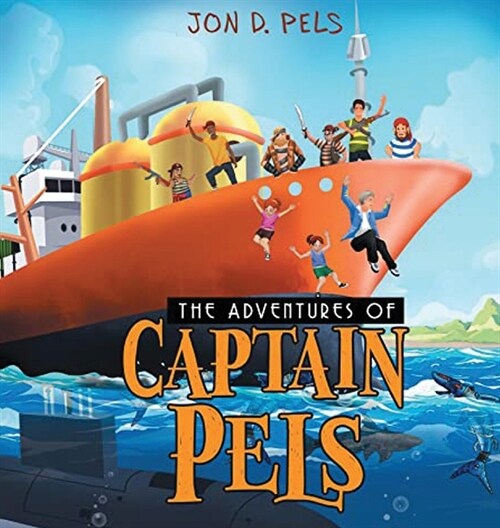 The Adventures of Captain Pels (Hardcover)