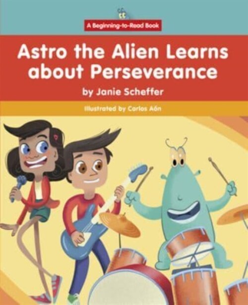 Astro the Alien Learns about Perseverance (Hardcover)