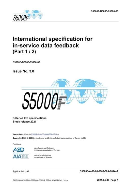 S5000F, International specification for in-service data feedback, Issue 3.0 (Part 1/2): S-Series 2021 Block Release (Hardcover)