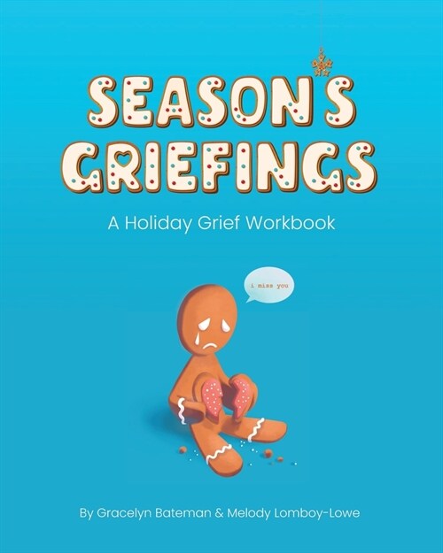 Seasons Griefings: A Holiday Grief Workbook (Paperback)