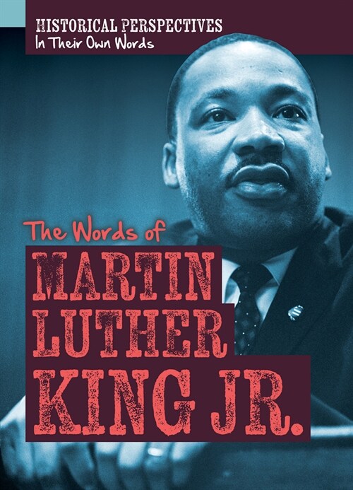 The Words of Martin Luther King Jr. (Library Binding)